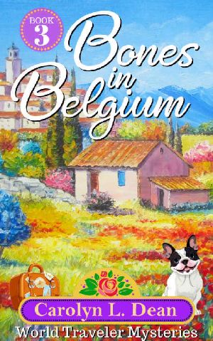 [World Travel Cozy Mystery 03] • Bones in Belgium